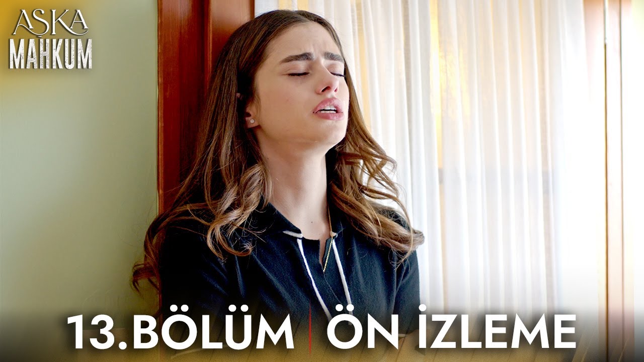 Aşka Mahkum Episode 13 With English Subtitles