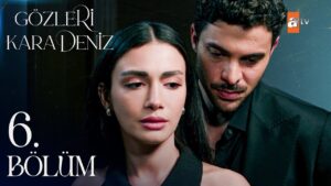 Gözleri Karadeniz  Episode 6 with English Subtitles